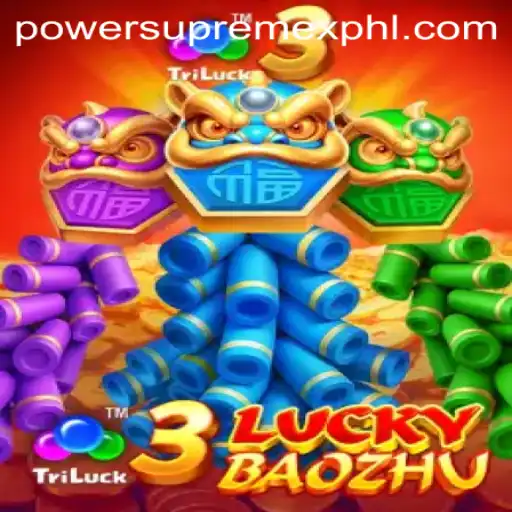 Dive into the Exciting World of 3LuckyBaozhu: Embrace the Power of PowerSupremeX