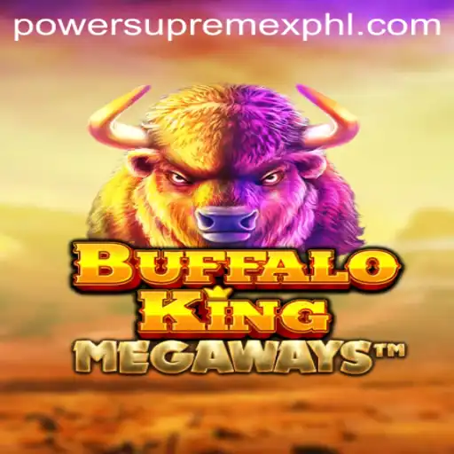 Exploring the Majestic World of BuffaloKing and PowerSupremeX