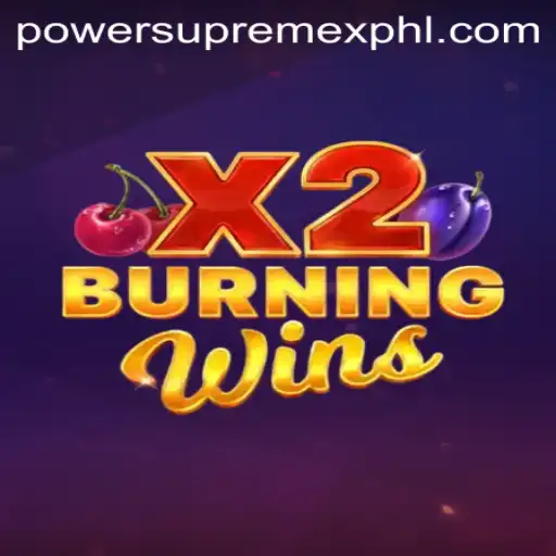 Discovering the Thrills of BurningWinsX2: A PowerSupremeX Experience