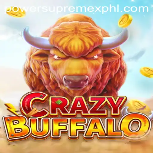 Unveiling the Thrilling World of CRAZYBUFFALO and PowerSupremeX