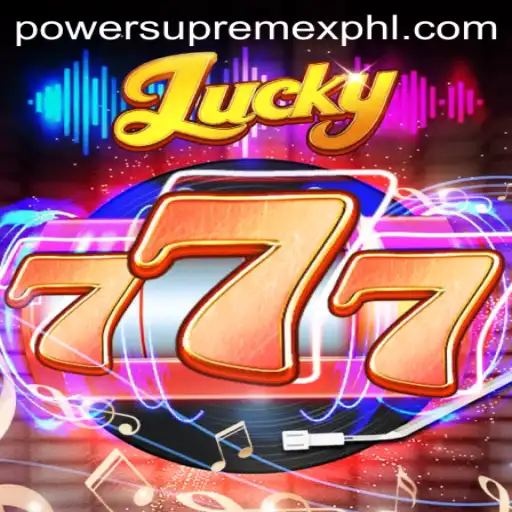 Exploring the Excitement of Lucky777: The Game with a Twist of PowerSupremeX