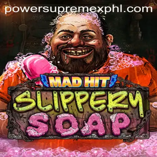 MadHitSlipperySoap: The Ultimate Gaming Experience with PowerSupremeX