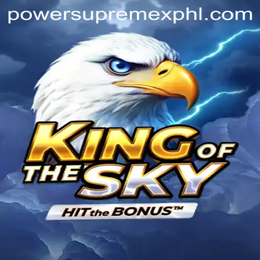Discover the Thrilling World of KingOfTheSky: PowerSupremeX Awaits