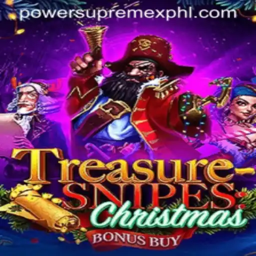 TreasuresnipesChristmas: Embrace the Festive Adventure with PowerSupremeX